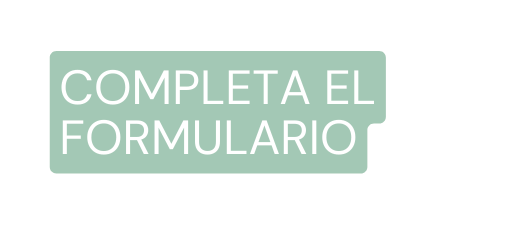 COMPLETA EL FORMULARIO